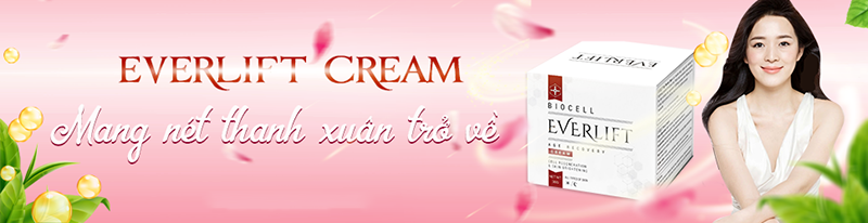 EVERLIFT CREAM Giúp Làn Da Tươi Trẻ